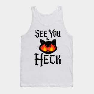 See You In Heck Tank Top